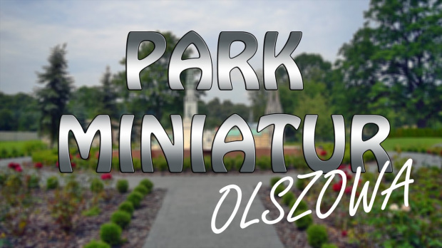 01 PARK MINIATUR SAKRALNYCH - Olszowa